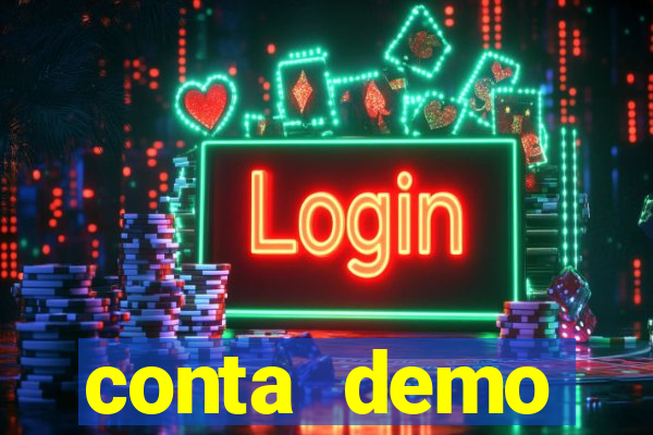 conta demo plataforma slots